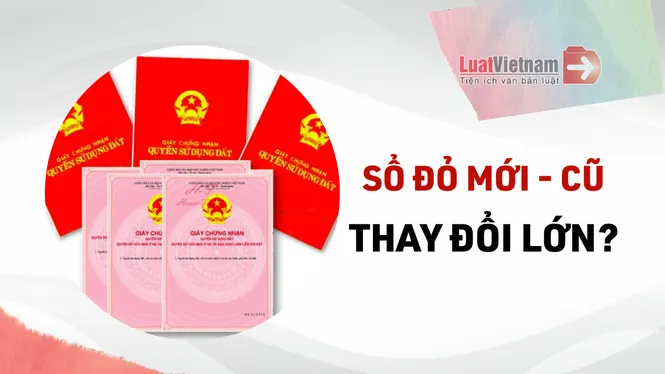 Sẽ có tới 2 thay đổi lớn liên quan đến Sổ đỏ theo Luật Đất đai 2024?